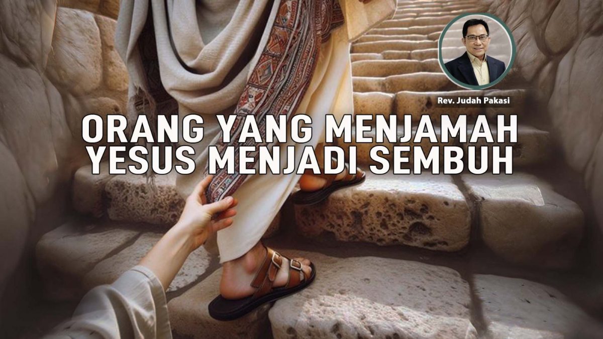 KPPI Online 16 September 2024: Orang yang Menjamah Yesus Menjadi Sembuh
