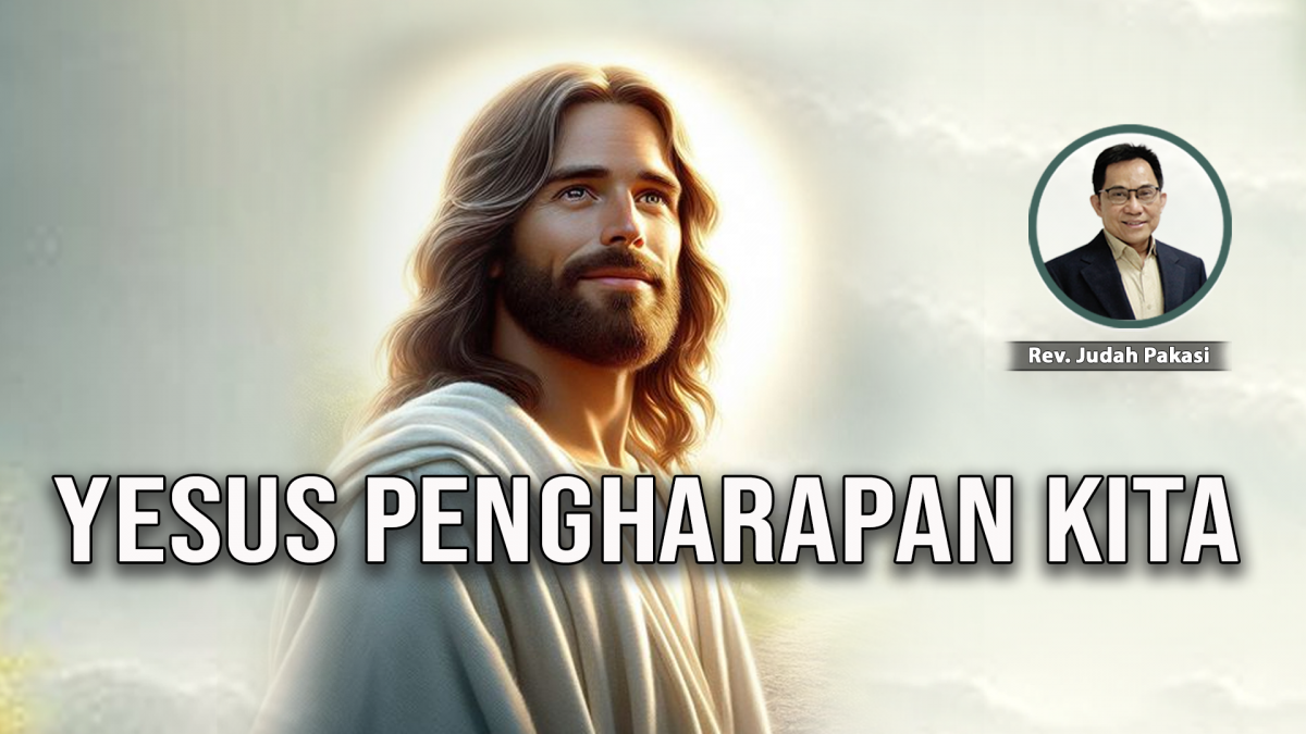 KPPI Online 2 September 2024: Yesus Pengharapan Kita